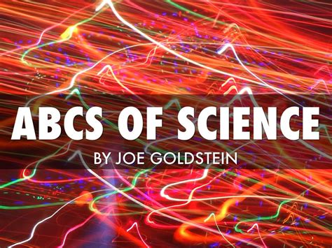 Abcs Of Science By Joe Goldstein