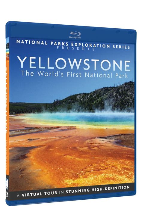National Parks Exploration Series Yellowstone The Worlds First