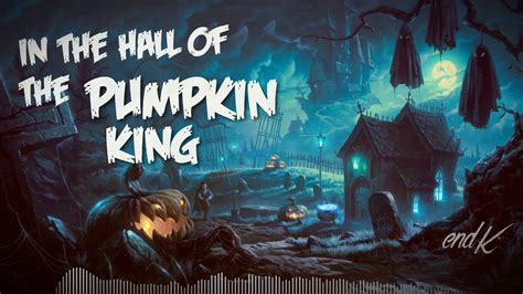 Endk In The Hall Of The Pumpkin King Youtube