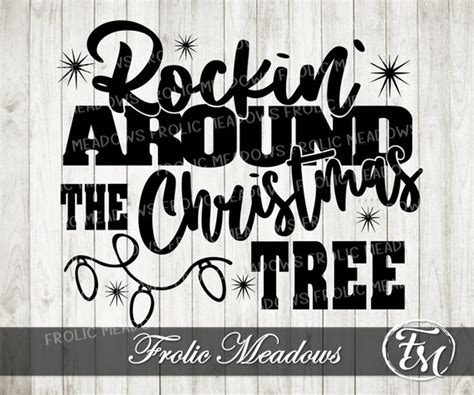 Rocking Around The Christmas Tree Graphic File For Etsy