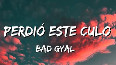 Bad Gyal Perdió Este Culo Lyrics Youtube