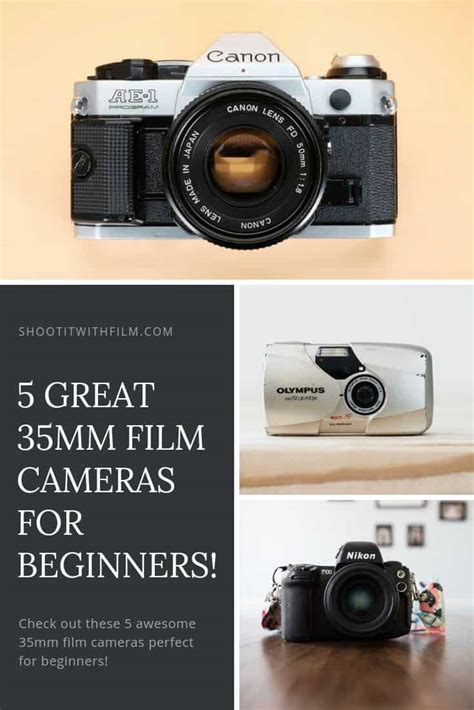 5 Great 35mm Film Cameras For Beginners Shoot It With Film