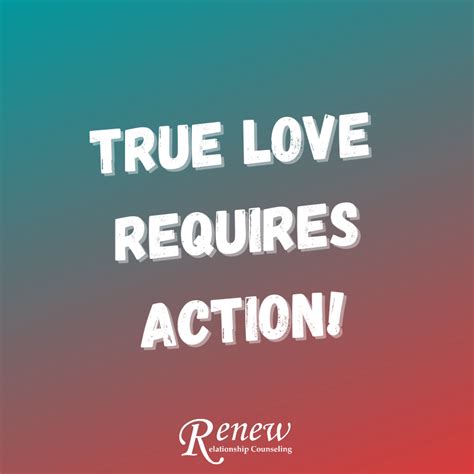 True Love Requires Action Renew Relationship Counseling