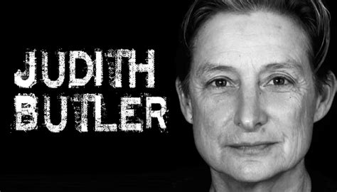 Mujerícolas Frases De Judith Butler Filósofa Feminista
