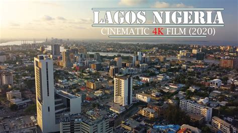 A Glance Of Lagos Nigeria 4k Ultra Hd Film 2020 Youtube