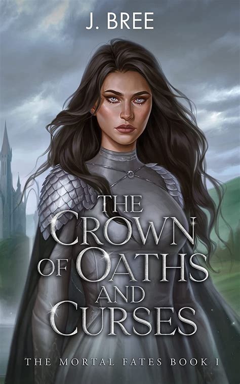 the crown of oaths and curses the mortal fates book 1 ebook bree j amazon ca books