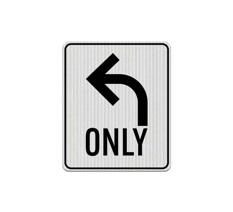 Shop For Turn Left Road Signs Best Of Signs