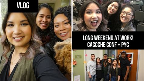 Take 4 days of leave and enjoy up to 11 long weekends! VLOG LONG Weekend at Work - CaCCCHE Conference & PYC ...