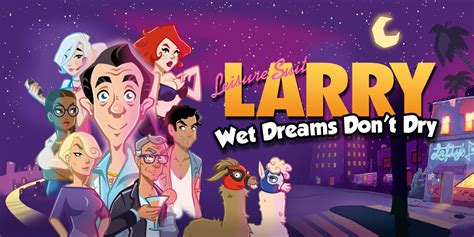Leisure Suit Larry Wet Dreams Don T Dry Nintendo Switch Games