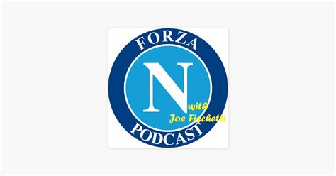 ‎the Forza Napoli Calcio Podcast On Apple Podcasts