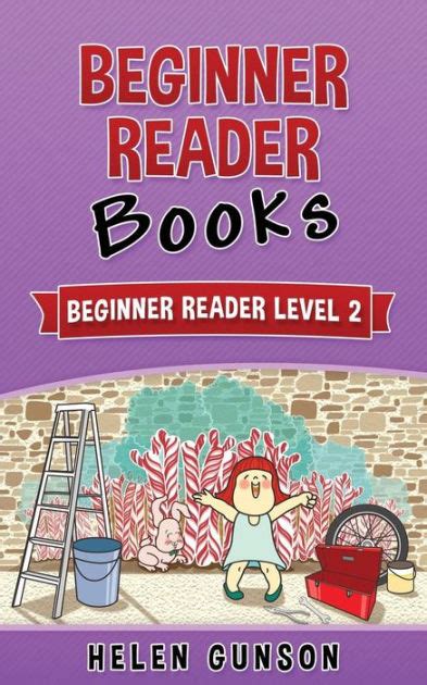 Beginner Reader Books Beginner Reader Level 2 Beginner Reader