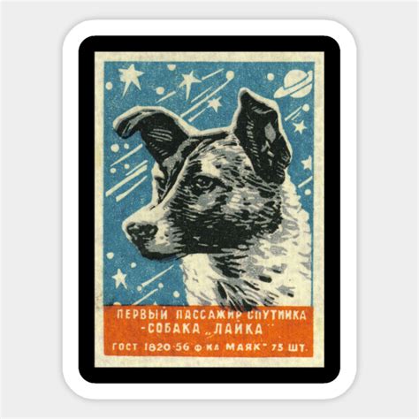 Soviet Space Dog Propaganda Poster Ussr Laika Soviet Aufkleber