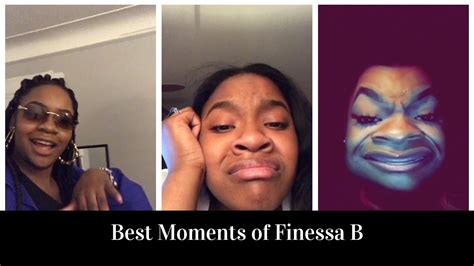 Best Moments Of Finessa B Youtube