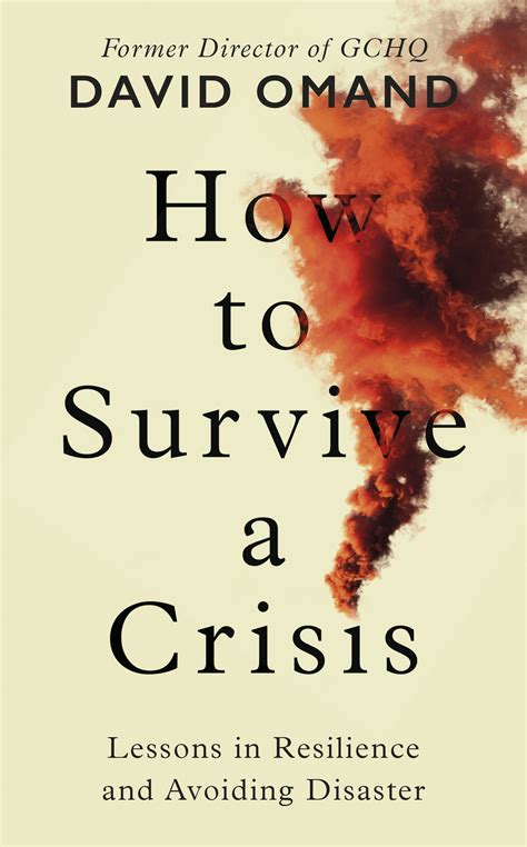 How To Survive A Crisis By David Omand Penguin Books Australia