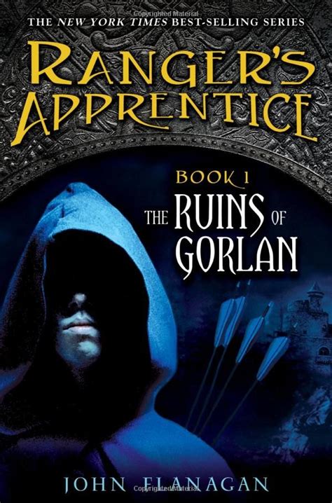 Ranger's apprentice the ruins of gorlan. First of a fantastic series that kids will love the ...