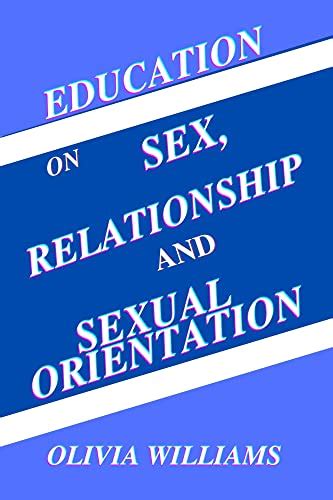 Education On Sex Relationship And Sexual Orientation Tips On Sex How Do You Handle Your