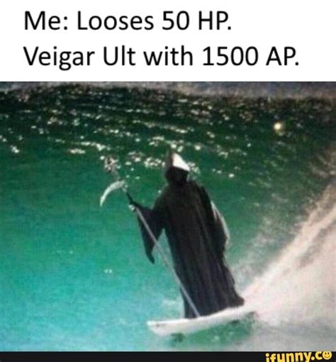 Me Looses 50 Hp Veigar Ult With 1500 Ap Funny Sports Memes