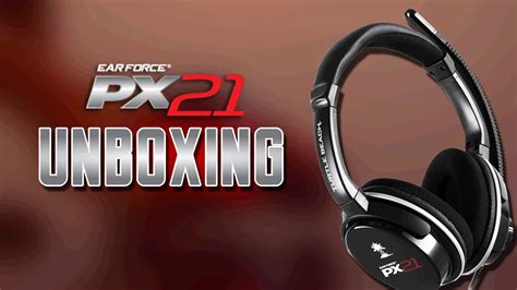 Unboxing TURTLE BEACH EAR FORCE PX21 YouTube