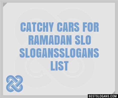 100 Catchy Cars For Ramadan Slo Slogans 2024 Generator Phrases