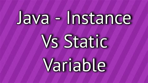 Java Instance Vs Static Variable YouTube