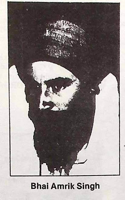 Bhai Amrik Singh A Martyr In True Sikh Traditions Sikh Heritage