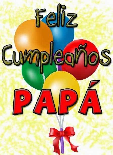 Imágenes De Cumpleaños Para Papá Felicitaciones Frases Para Dedicar