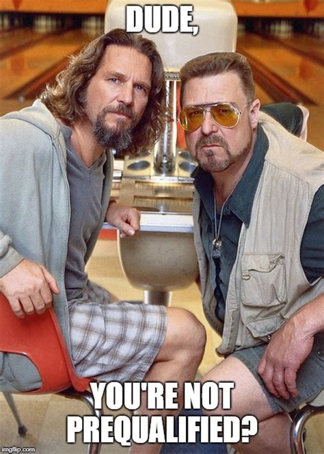 The Big Lebowski Dude And Walter Imgflip