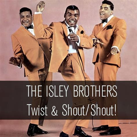 Twist And Shoutshout Compilation By The Isley Brothers Spotify