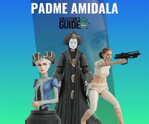 Padmé Amidala Star Wars Collectors Guide