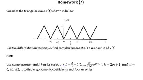 Consider The Triangular Wave Xt Shown In Below Use