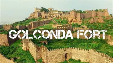 Golconda Fort Historical And Most Beautiful Tourist Place To Visit In