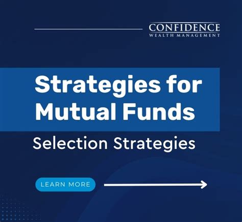 Strategies For Mutual Funds Selection Strategies Confidence Wealth