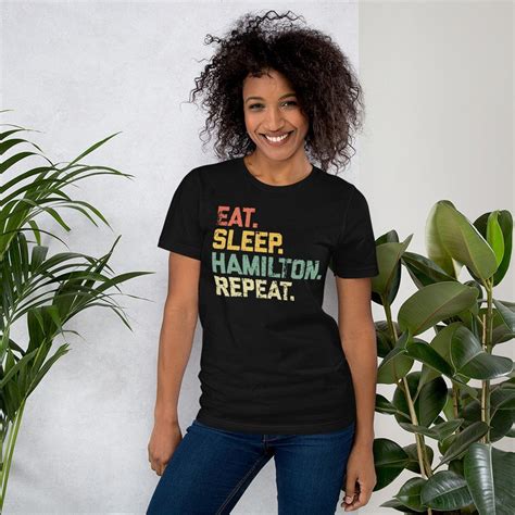 eat sleep hamilton repeat shirt hamilton tshirt hamilton etsy