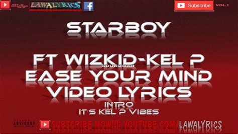 Wizkid Ease Your Mind Lyrics Youtube