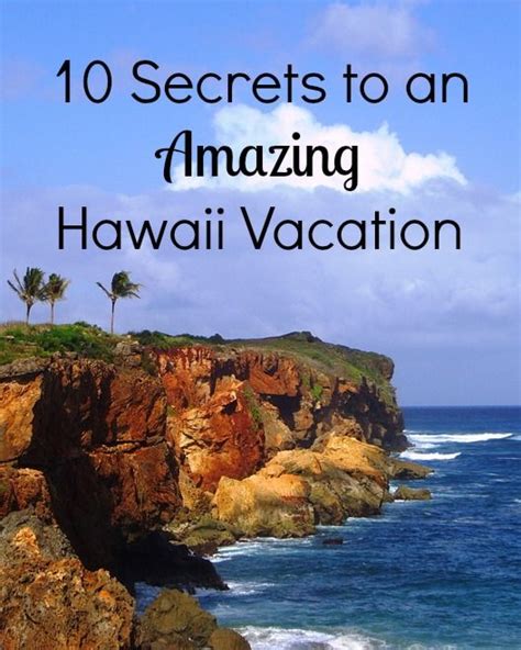 10 Secrets To An Amazing Hawaiian Vacation Travel Mindset Hawaii