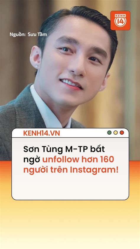 Sơn Tùng M TP bất ngờ unfollow hơn 160 người trên Instagram chuyện gì