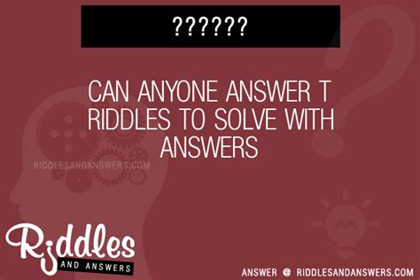 Can Anyone T Riddles With Answers To Solve Puzzles Brain Teasers And Answers To Solve