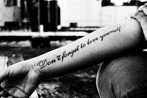 Dont Forget To Love Yourself Love Yourself Tattoo Inspirational