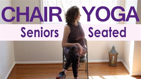 Chair Yoga For Seniors Beginners Gentle Yoga Minutes Senior Chair Yoga YouTube