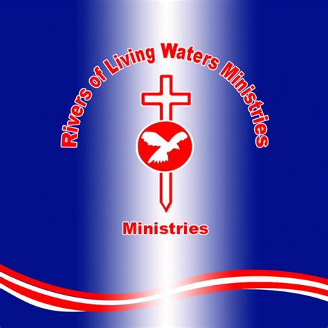 Rivers Of Living Waters Ministries Youtube