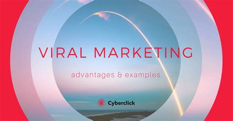 What Is Viral Marketing Advantages And Examples
