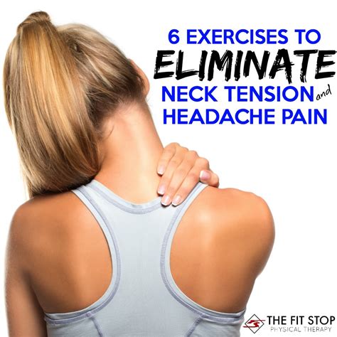 How To Decrease Neck Tension Fit Stop Physical Therapy