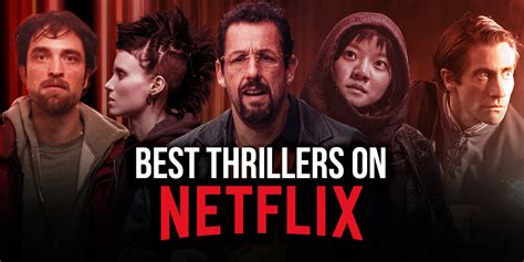 The Best Thrillers On Netflix Right Now April 2021