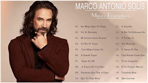 Marco Antonio Solis Sus Grandes Exitos 2020 Las Mejores Canciones De