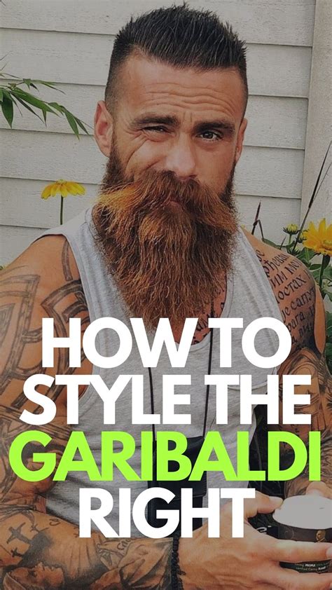How To Style The Garibaldi Beard Styles In 2020 Beard Styles Best Beard Styles Garibaldi
