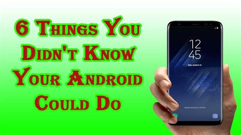 6 Things You Didnt Know Your Android Could Do Youtube