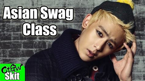 Asian Swag Class Youtube