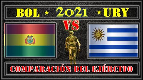 Preview and stats followed by live commentary, video highlights and match report. Bolivia VS Uruguay 🇧🇴 Comparación de poder militar 2021 🇺🇾, Poder militar - YouTube