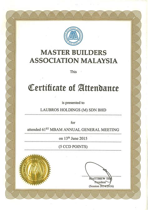 Follow master builders association malaysia to get updates of coming events. Certificates & Awards - Laubros Holdings (M) Sdn. Bhd.