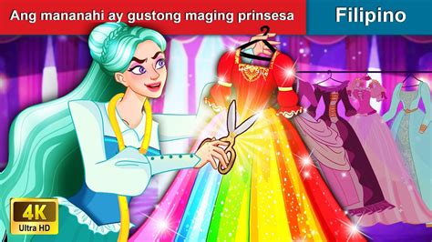 Ang Mananahi Ay Gustong Maging Prinsesa 👸 Princess Tailor In Filipino